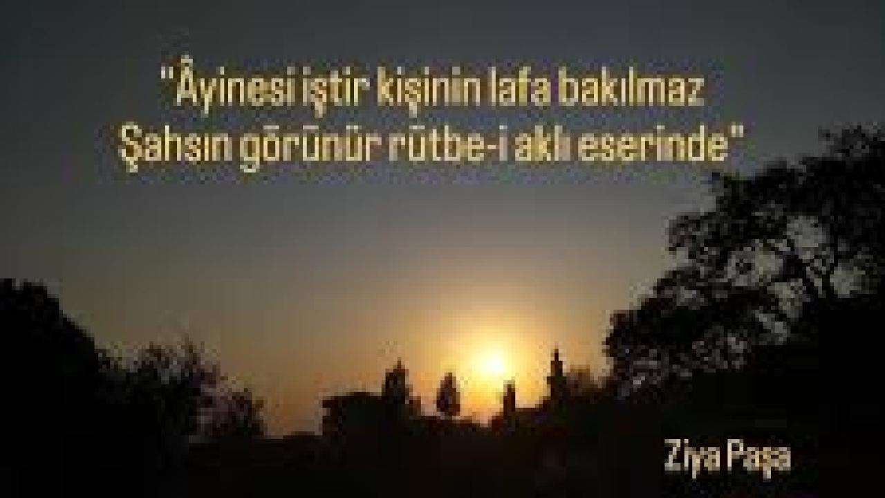 AYİNESİ İŞTiR KİŞİNİN, LAFA BAKILMAZ.